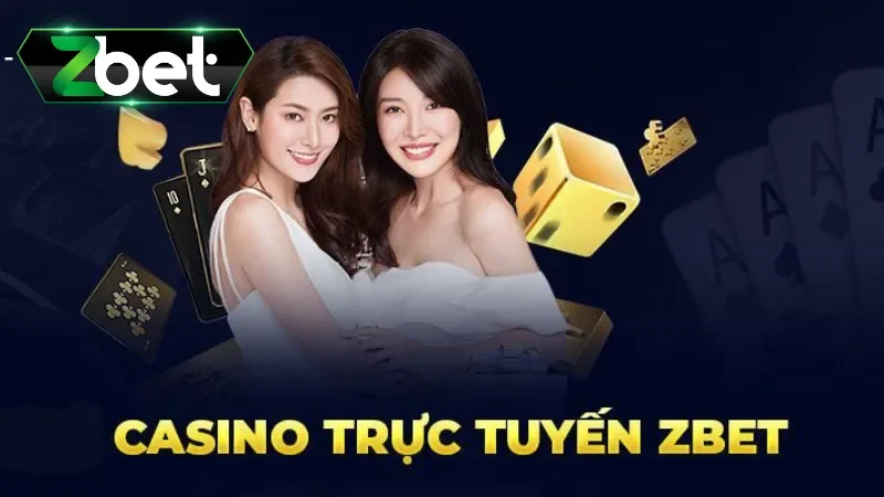 Kinh nghiệm tham gia cá cược tại Casino Online Zbet luôn thắng