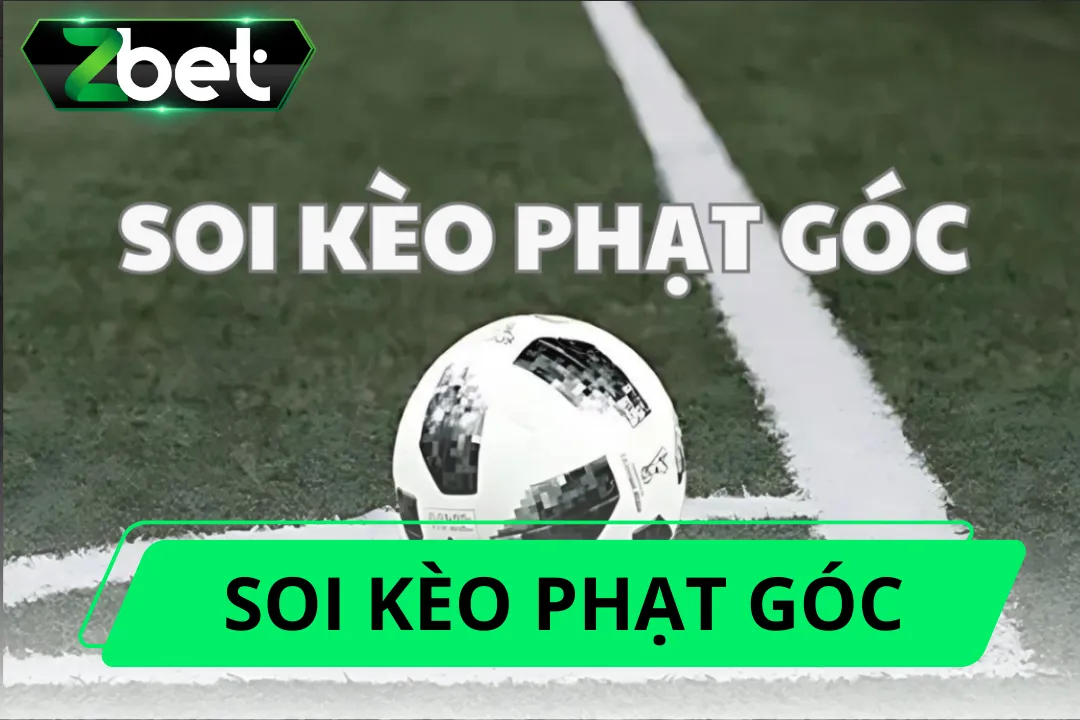 Soi Kèo Phạt Góc: Hướng Dẫn Phân Tích Và Đặt Cược Thông Minh